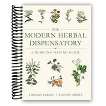 The Modern Herbal Dispensatory: A Medicine-Making Guide (Spiral Bound)