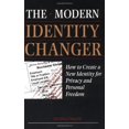 thumbnail image 1 of Pre-Owned The Modern Identity Changer: How to Create and Use a New Identity for Privacy and Personal Freedom (Paperback) by Sheldon Charrett, 1 of 1