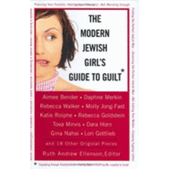 Pre-Owned The Modern Jewish Girl's Guide to Guilt (Hardcover) by Ruth Andrew Ellenson