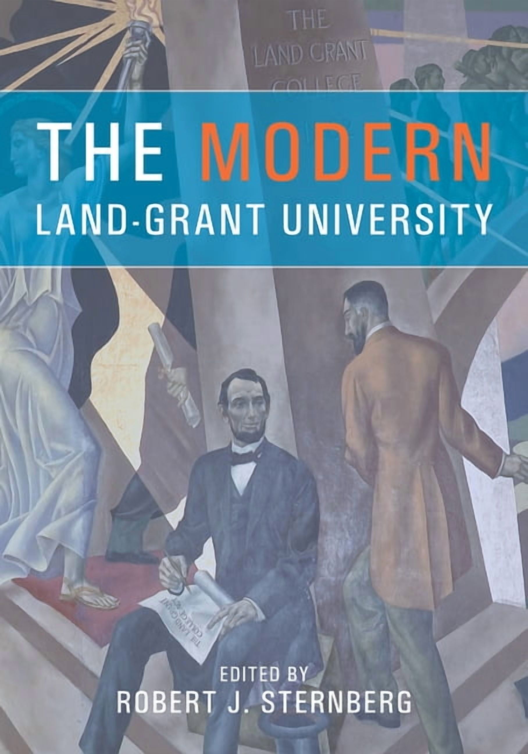 The Modern Land-Grant University, (Hardcover)