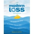 thumbnail image 1 of The Modern Loss Handbook : An Interactive Guide to Moving Through Grief and Building Your Resilience (Hardcover), 1 of 2