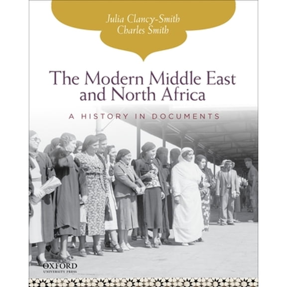 Pre-Owned The Modern Middle East and North Africa: A History in Documents (Paperback) 0195338278 9780195338270