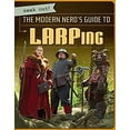 thumbnail image 1 of Pre-Owned The Modern Nerds Guide to Larping Geek Out! Library Binding Michael E. Sciandra, 1 of 1