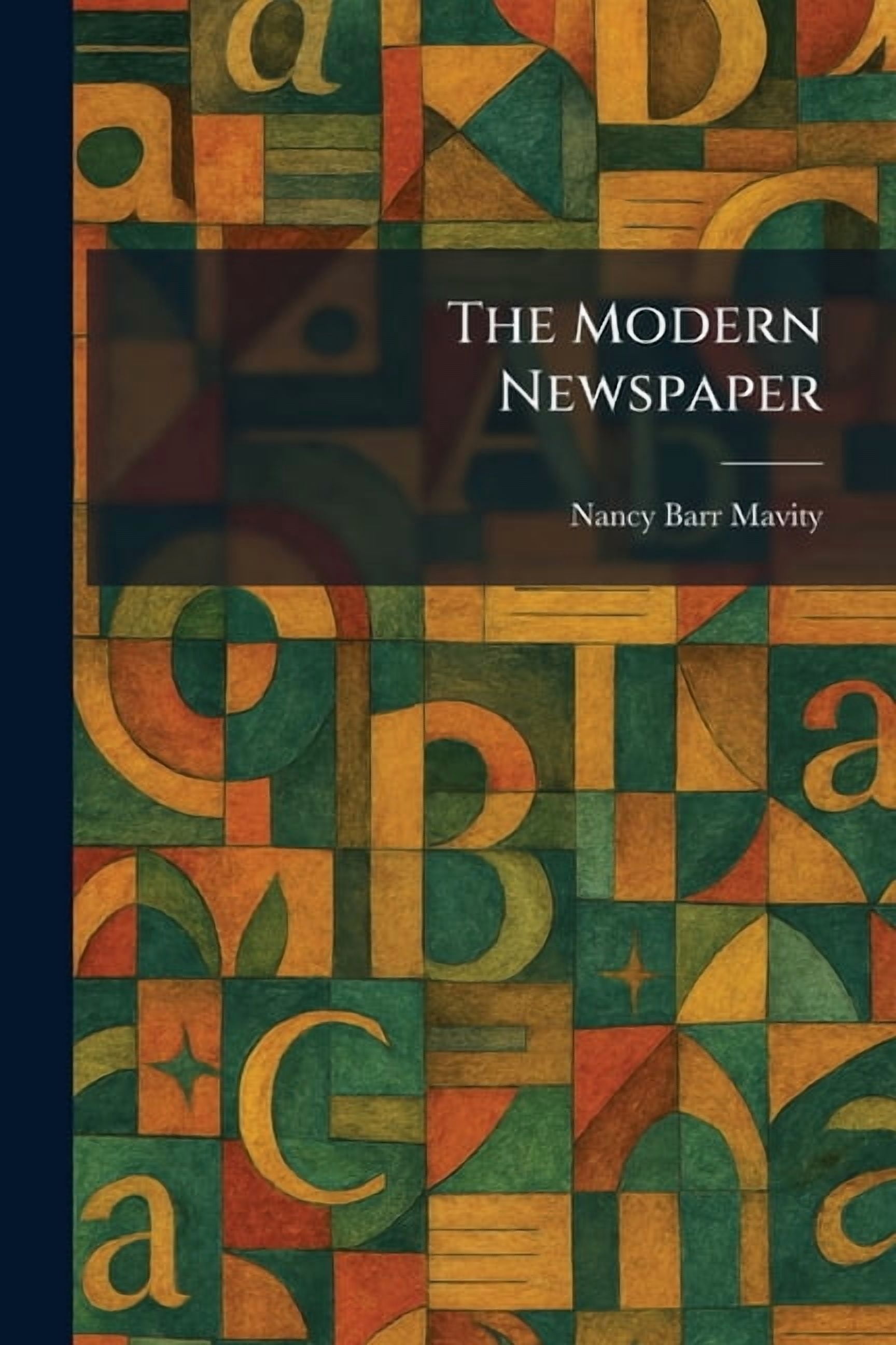 The Modern Newspaper, (Paperback)