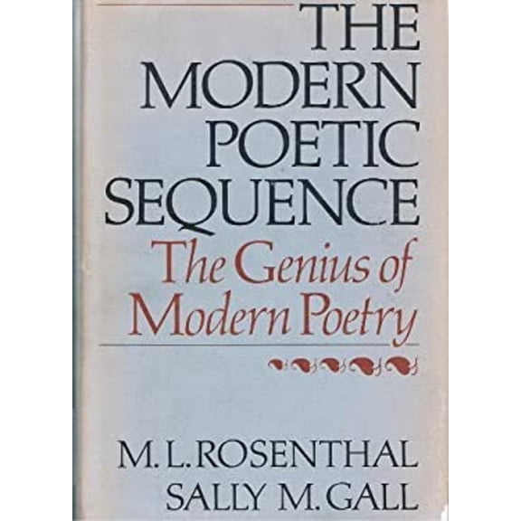 Pre-Owned The Modern Poetic Sequence: The Genius of Modern Poetry (Hardcover) 0195031709 9780195031706