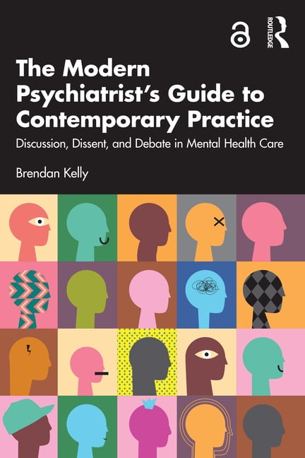 The Modern Psychiatrist's Guide to Contemporary Practice: Discussion ...