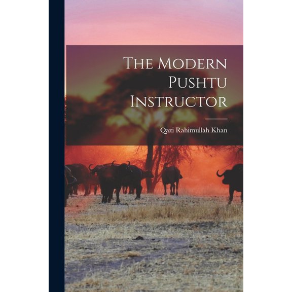 The Modern Pushtu Instructor, (Paperback)