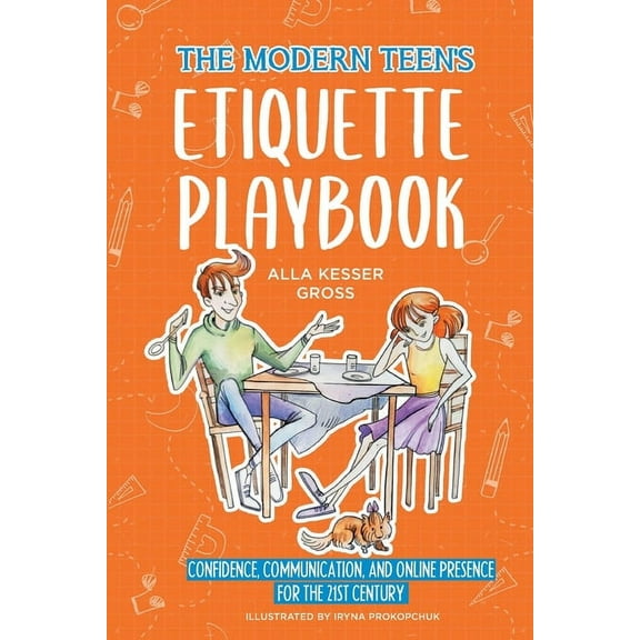 The Modern Teen's Etiquette Playbook (Paperback)