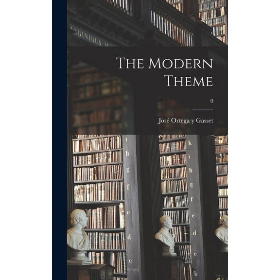The Modern Theme; 0, (Hardcover)