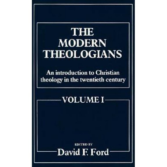 Pre-Owned The Modern Theologians: An Introduction to Christian Theology in the Twentieth Century (Paperback) 0631153721 9780631153726