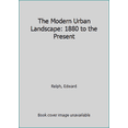 thumbnail image 1 of Pre-Owned The Modern Urban Landscape: 1880 to the Present Hardcover Professor E. C. Relph, 1 of 1
