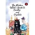 thumbnail image 1 of The Modern Witch's Guide to Candles and Crystals, (Paperback), 1 of 1