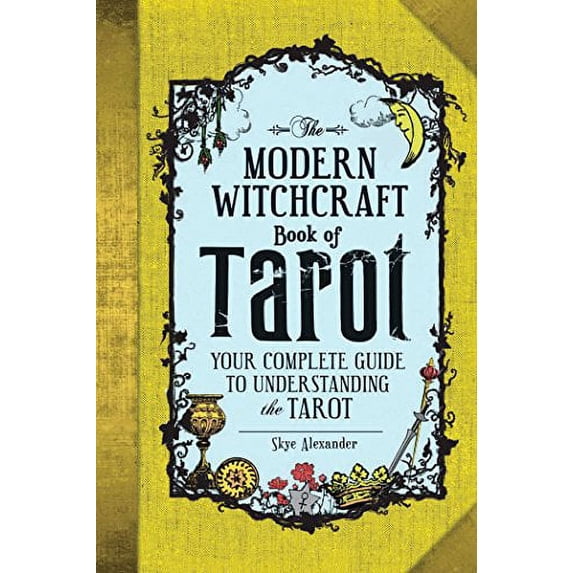 Pre-Owned The Modern Witchcraft Book of Tarot: Your Complete Guide to Understanding the Tarot (Modern Witchcraft Magic, Spells, Rituals), 9781507202630, 1507202636, Hardcover, Illustrated edition