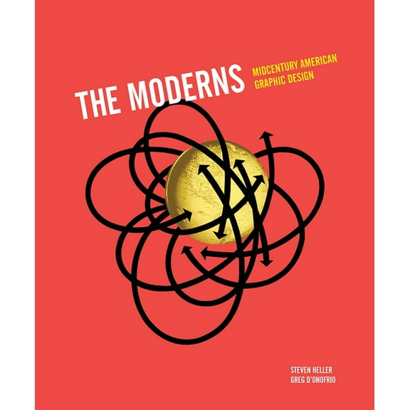 The Moderns: Midcentury American Graphic Design, (Hardcover)