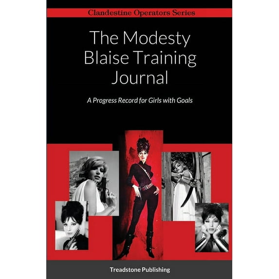 The Modesty Blaise Training Journal: A Progress Record for Girls with Goals, (Paperback)