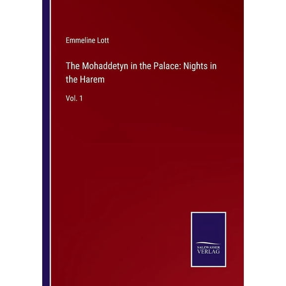 The Mohaddetyn in the Palace: Nights in the Harem:Vol. 1