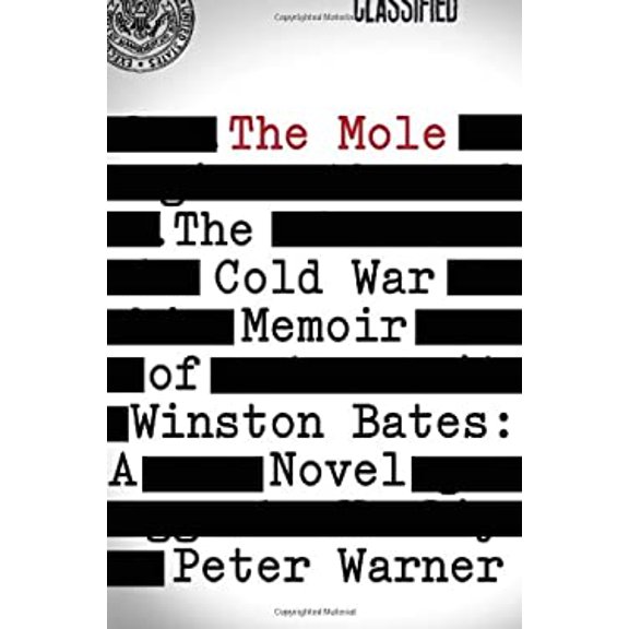 Pre-Owned The Mole: The Cold War Memoir of Winston Bates: A Novel (Hardcover) 1250034795 9781250034793