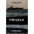 thumbnail image 1 of The Mole: Mates and Men - Part Four Paperback 1661940641 9781661940645 Donald Nathan, 1 of 1
