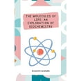 thumbnail image 1 of The Molecules of Life: An Exploration of Biochemistry, (Paperback), 1 of 1