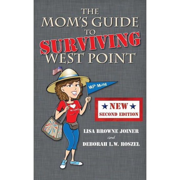 The Mom's Guide to Surviving West Point, (Hardcover)