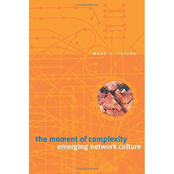 Pre-Owned The Moment of Complexity: Emerging Network Culture (Paperback) 0226791181 9780226791180