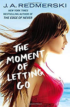 Pre-Owned The Moment of Letting Go  Paperback J. A. Redmerski