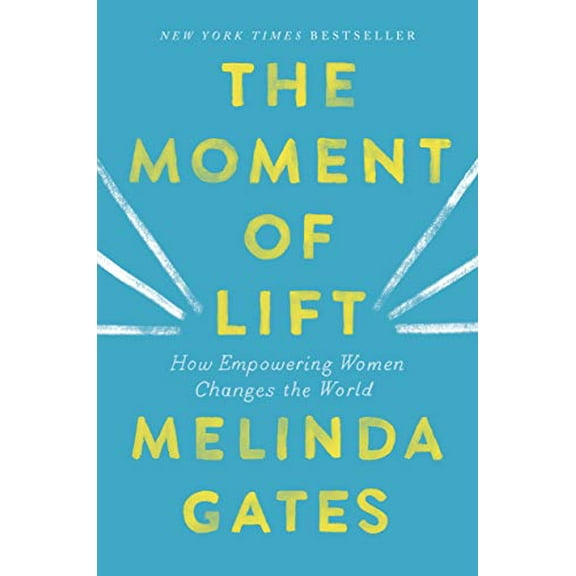 Pre-Owned The Moment of Lift: How Empowering Women Changes the World (Hardcover) 1250313570 9781250313577