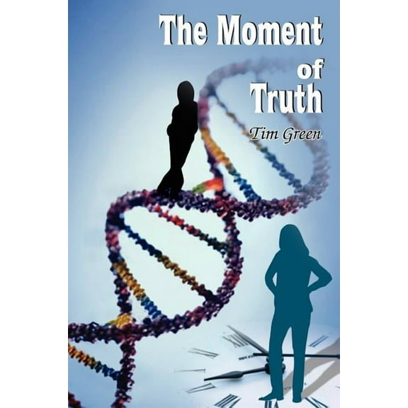 The Moment of Truth (Paperback)