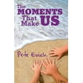 thumbnail image 1 of The Moments That Make Us, (Paperback), 1 of 1