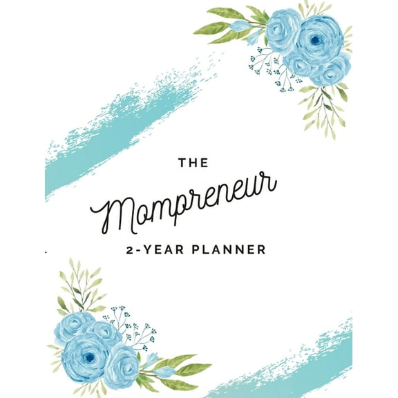 The Mompreneur Planner: A 2 Year Organizer, (Paperback)