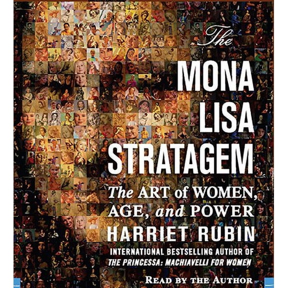 The Mona Lisa Stratagem: The Art of Women, Age, and Power