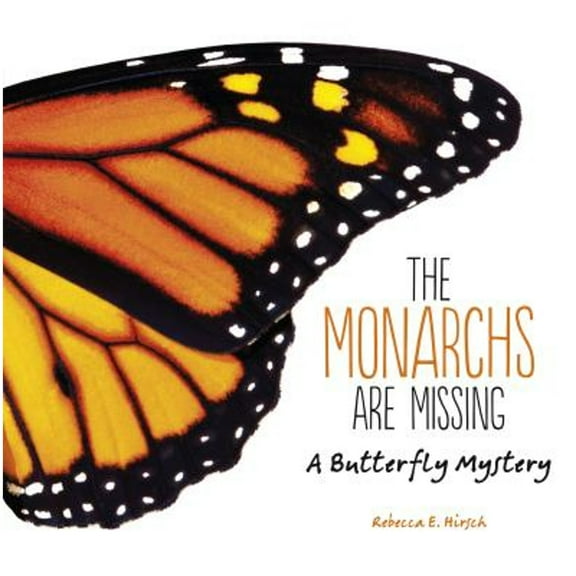 The Monarchs Are Missing (Hardcover)