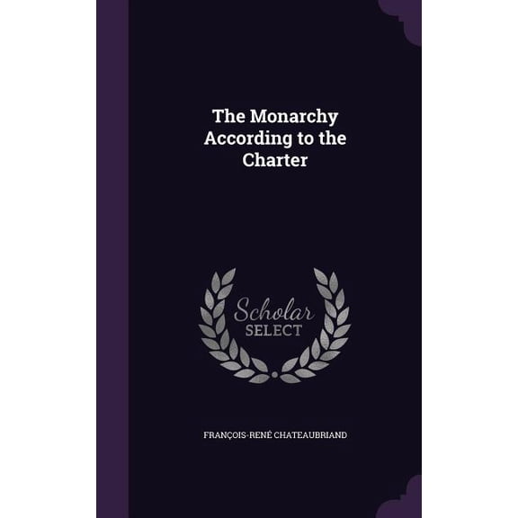 The Monarchy According to the Charter (Hardcover)