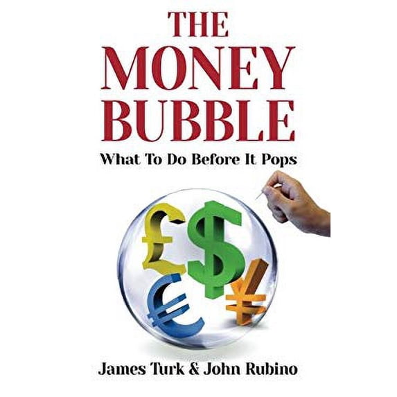 Pre-Owned The Money Bubble (Paperback) 1622170342 9781622170340