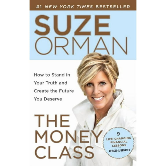 Money Class: How to Stand in Your Truth and Create the Future You Deserve