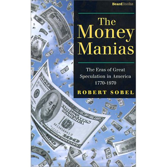 The Money Manias (Paperback)