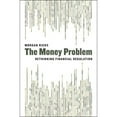 thumbnail image 1 of Pre-Owned The Money Problem: Rethinking Financial Regulation (Hardcover) 022633032X 9780226330327, 1 of 1