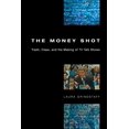 thumbnail image 1 of The Money Shot : Trash, Class, and the Making of TV Talk Shows (Paperback), 1 of 1