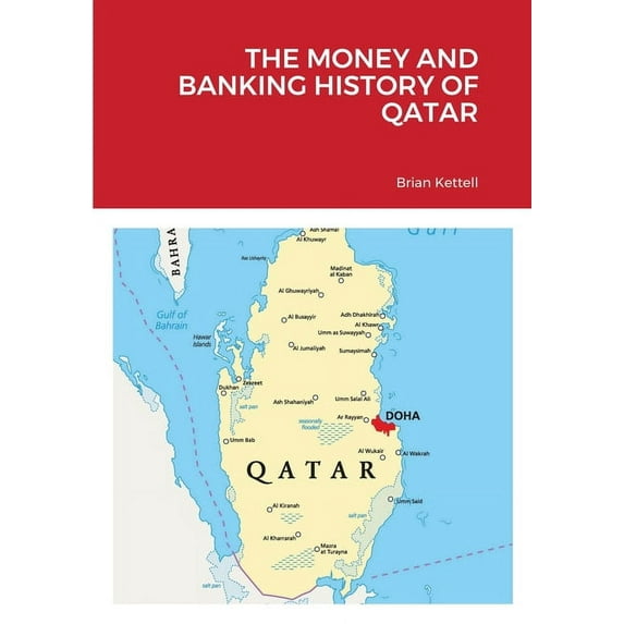 The Money and Banking History of Qatar, (Paperback)