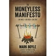 thumbnail image 1 of The Moneyless Manifesto (Paperback), 1 of 1