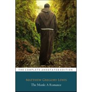 The Monk A Romance By Matthew Gregory Lewis "The Annotated Edition" Paperback