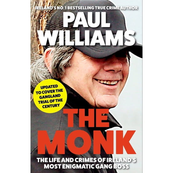 Pre-Owned The Monk: The Life and Crimes of Ireland's Most Enigmatic Gang Boss (Paperback) 1805460315 9781805460312
