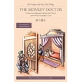 thumbnail image 1 of Journey to the West in Traditional Chine The Monkey Doctor: A Story in Traditional Chinese and Pinyin, 2000 Word Vocabulary Level, Book 23, (Paperback), 1 of 1