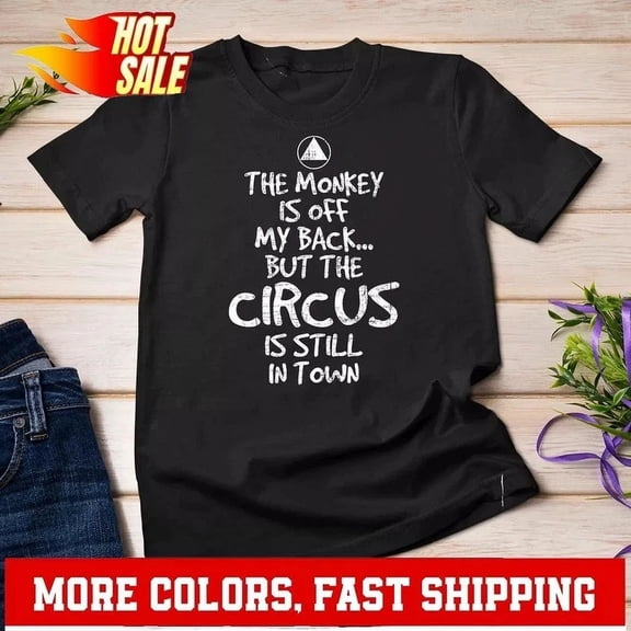 The Monkey Is Off My Back - Sobriety Anniversary Sober Aa Na T-Shirt Unisex S-5XL Hot Trending Shirt, Vintage Birthday Gift