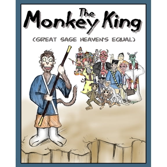 The Monkey King : Great Sage Heaven's Equal (Paperback)