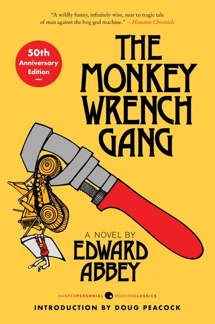 Perennial Classics The Monkey Wrench Gang [50th Anniversary