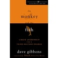 thumbnail image 1 of Pre-Owned The Monkey and the Fish: Liquid Leadership for a Third-Culture Church (Paperback) 0310276020 9780310276029, 1 of 1