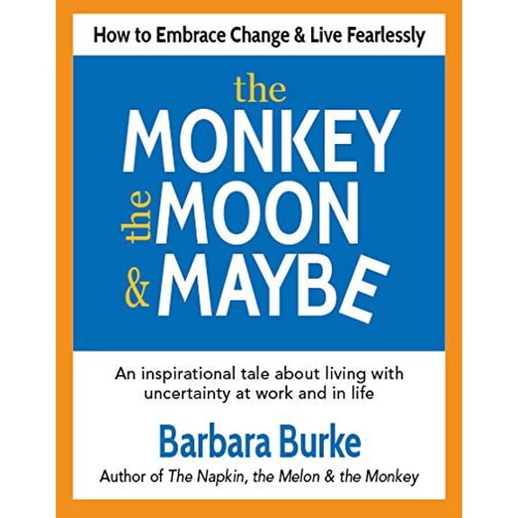 Pre-Owned The Monkey, the Moon & Maybe: How to Embrace Chang Paperback