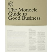 The Monocle Guide to Good Business, Hardcover