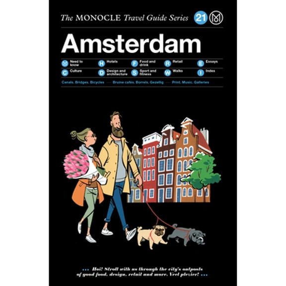 Pre-Owned The Monocle Travel Guide to Amsterdam: Updated version, 9783899558739, 3899558731, Hardcover, Updated edition